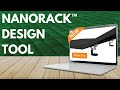NanoRack™ Design Tool Instructional Video