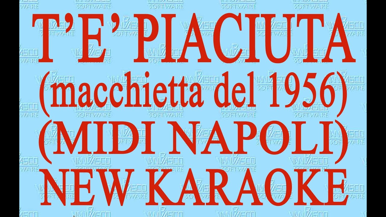 T'e' piaciuta - Midi Napoli - New Karaoke - Antologia della canzone napoletana