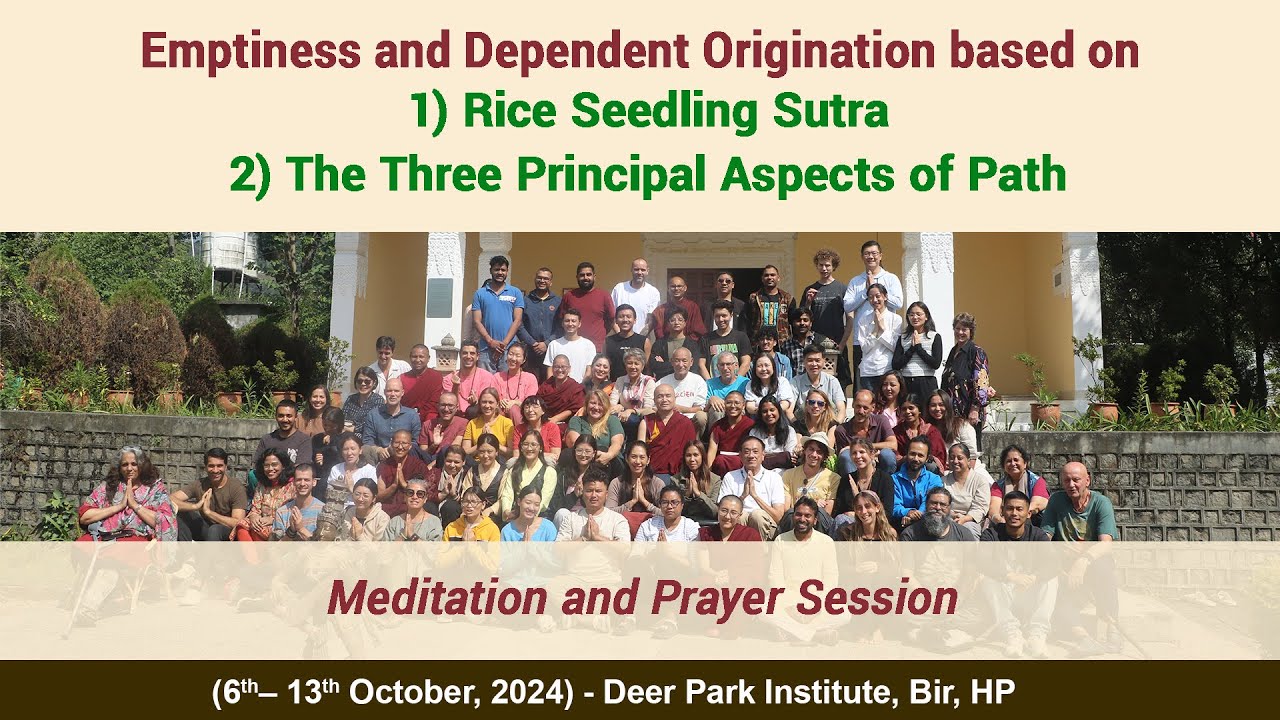 Meditation and Prayer Session- Emptiness and Dependent Origination- Ven Geshe Dorji Damdul- 9Oct2024