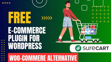 Free E-commerce Plugin For WordPress | WooCommerce Alternative | SureCart Tutorial