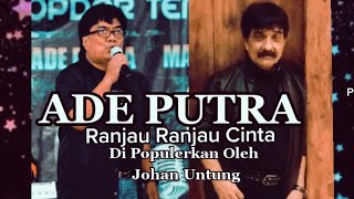 Ade putra - Ranjau ranjau cinta (Cover) ||  Dipopulerkan Johan Untung