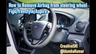 How to Remove Airbag from Ford  Ecosport FL, Figo, Freestyle, Aspire, KA,fiesta,Focus steering wheel
