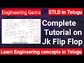 JK Flip Flop Full Tutorial:Truth table,Characteristic ,Excitation table and Timing Diagram