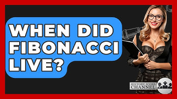 When Did Fibonacci Live? - History Icons Channel