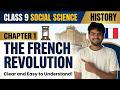 The French Revolution | Part - 1 | Class 9 History Chapter 1 | Full Chapter Explained |