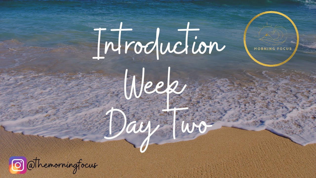 Introduction Week Day Two - YouTube