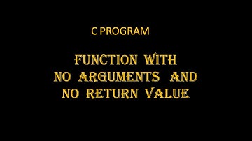 C PROGRAM FUNCTION WITH NO ARGUMENTS AND NO RETURN VALUE | BY SnehaTech
