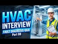 HVAC Interview Questions & Answers Part 08|Troubleshooting & Fault Diagnosis | Gulf Jobs