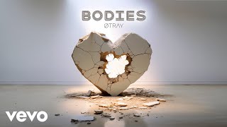 Otray - Bodies (Visualizer)