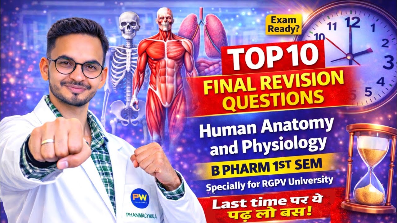 Human Anatomy and Physiology Top 10 Final revision questions| B Pharmacy 1st sem important ...
