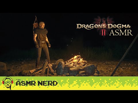 ASMR ✨ Dragons Dogma 2 Peaceful Wandering & Cozy Campfire Ambience 🔥 [soft spoken]