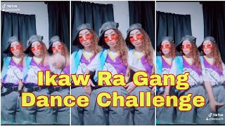 IKAW RA GANG DANCE CHALLENGE ACCEPTED | TIKTOK DANCE CHALLENGE | LEM BOT