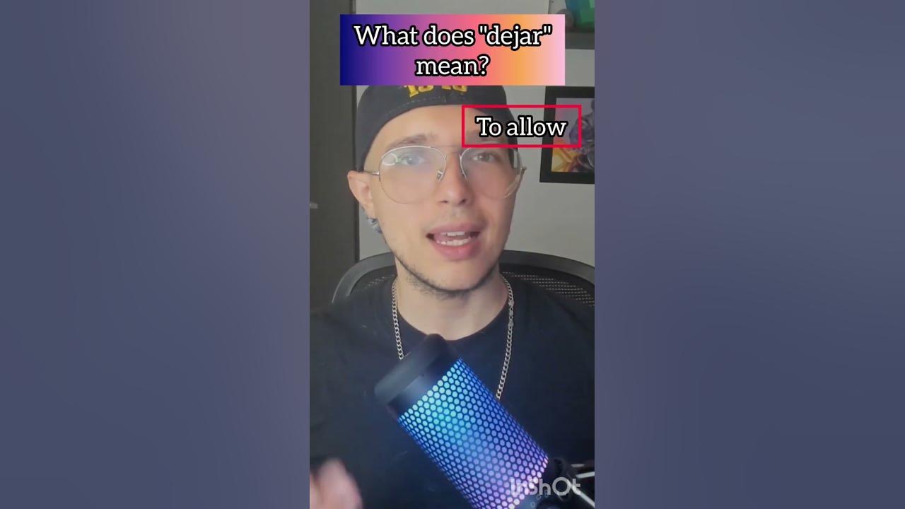 what-does-dejar-mean-in-spanish-shorts-learnspanish-spanish-youtube