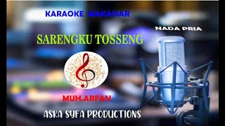 Karaoke Makassar Sarengku Tosseng||Muh.Arfan/(Ashari Cover)-Nada Pria