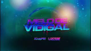 MELO DE VIDIGAL - Kaiqpr & Lukas Producer