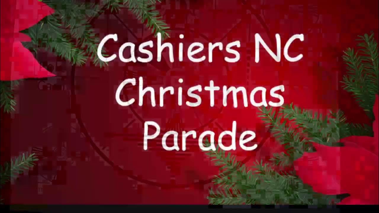 Cashiers Christmas Parade Test YouTube