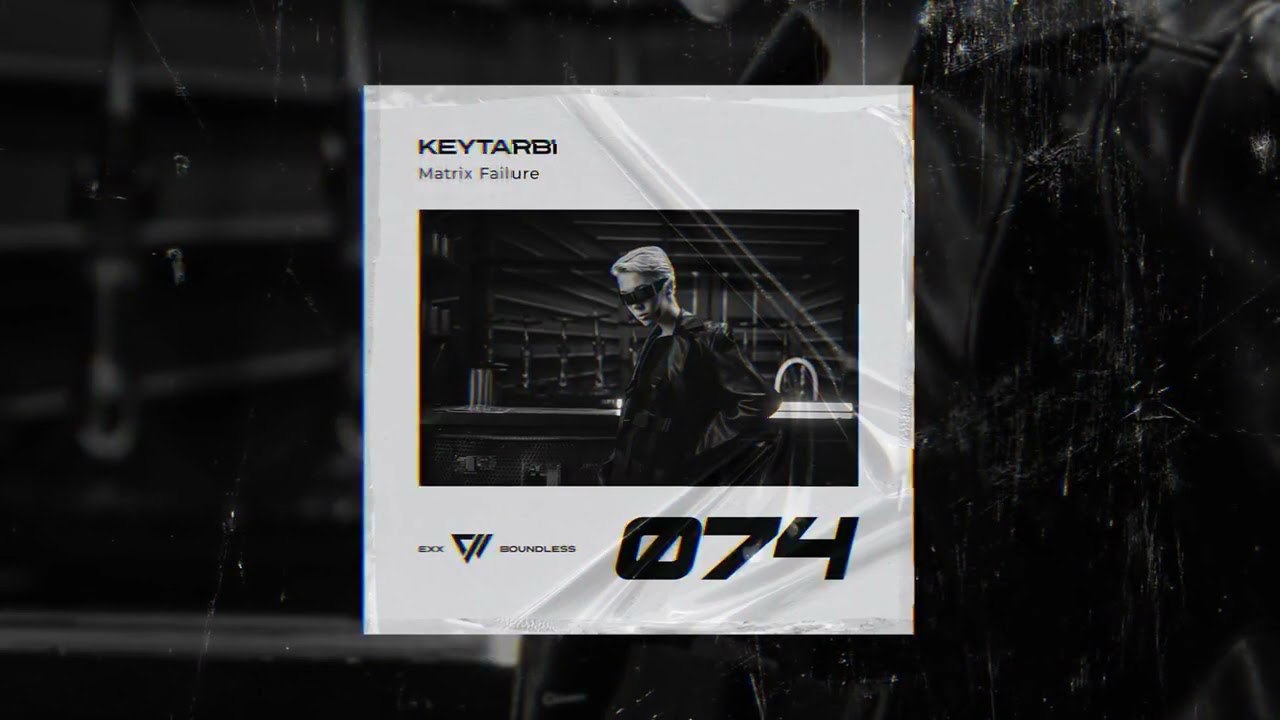 KEYTARBI - Matrix Failure (Original Mix) adlı videoyu YouTube'da izle KEYTARBI - Matrix Failure (Original Mix) adlı videoyu YouTube'da izle