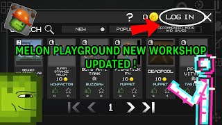 Melon Playground New Workshop Update | Login and Melon Coin !