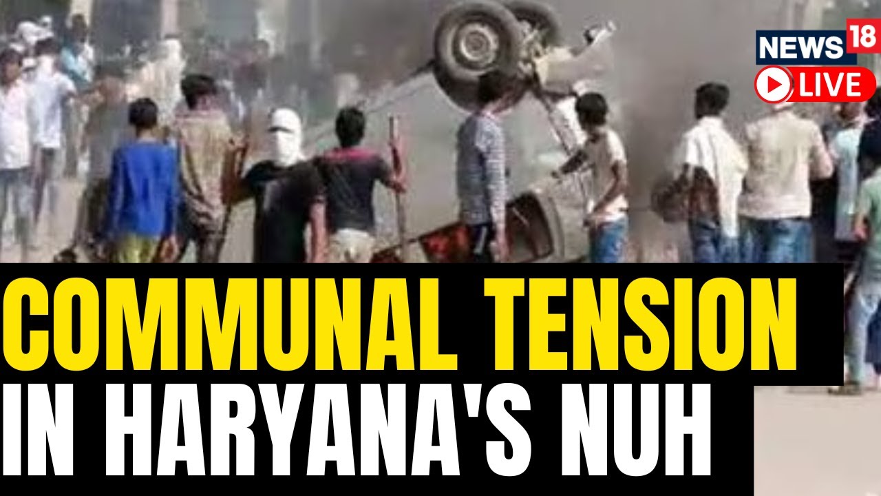 Haryana Violence Live | Nuh Communal Clashes Erupted Due To Resistance By One Community | Nuh Mewat