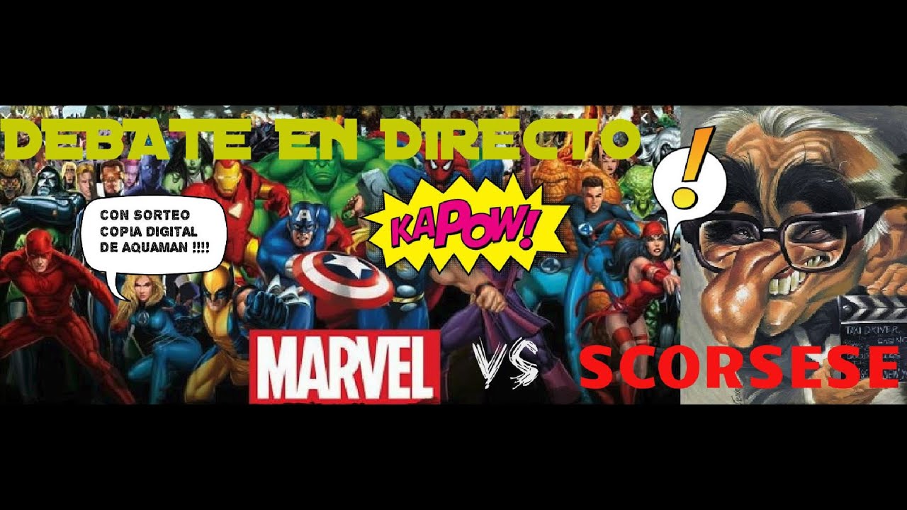 Marvel VS Scorsese. Debate en directo. Y sorteo de una copia digital de AQUAMAN.