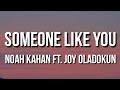 Noah Kahan Someone Like You Lyrics Ft Joy Oladokun mp3