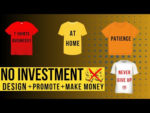 Make Money Online | T-Shirts Design & Sell Online | No Investment | Full Time Job - Hindi 2017