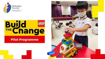 LEGO Build the Change Pilot Programme @ Bedok Methodist Preschool Week 2 Feature