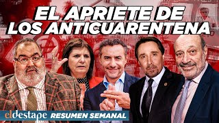EL APRIETE DE LOS ANTICUARENTENA | RESUMEN SEMANAL 06/06