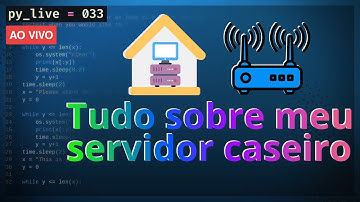 Como montar um servidor caseiro | py_live #033