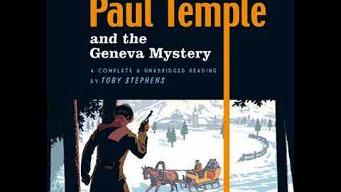 Paul Temple Radio Series: Paul Temple And The Geneva Mystery | RADIO DRAMA