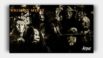 Thumbnail of Whiskey Myers - Stone (Lyrics)