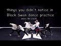 Things you didnt notice in bts black swan dance practice