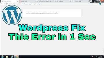 the uploaded file exceeds the upload_max_filesize directive in php.ini | wordpress fix this problem