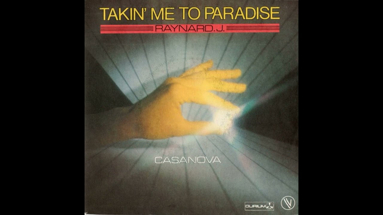 Raynard. J. - Takin' Me To Paradise  // Italo Disco 1983