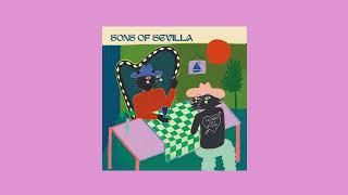 Sons Of Sevilla  - Lullabies For A Wildcat (Full Album)