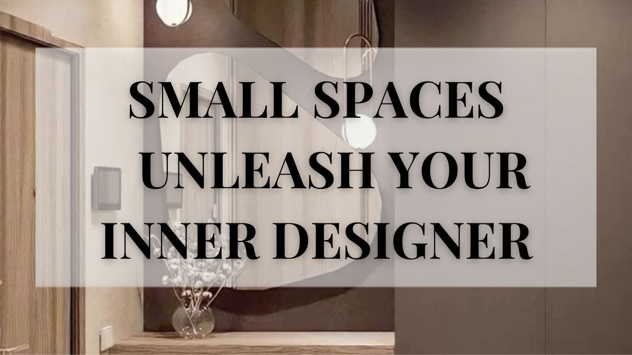 MODERN HOMES. SMALL SPACES UNLEASH YOUR INNER DESIGNER - YouTube
