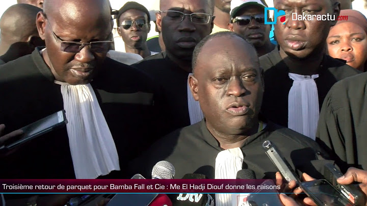 Troisième retour de parquet pour Bamba Fall et Cie   Me El Hadji Diouf donne les raisons