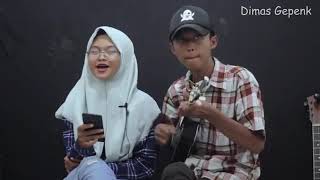 SUKA SAMA KAMU (COVER) - DIMAS GEPENK FT MONICA