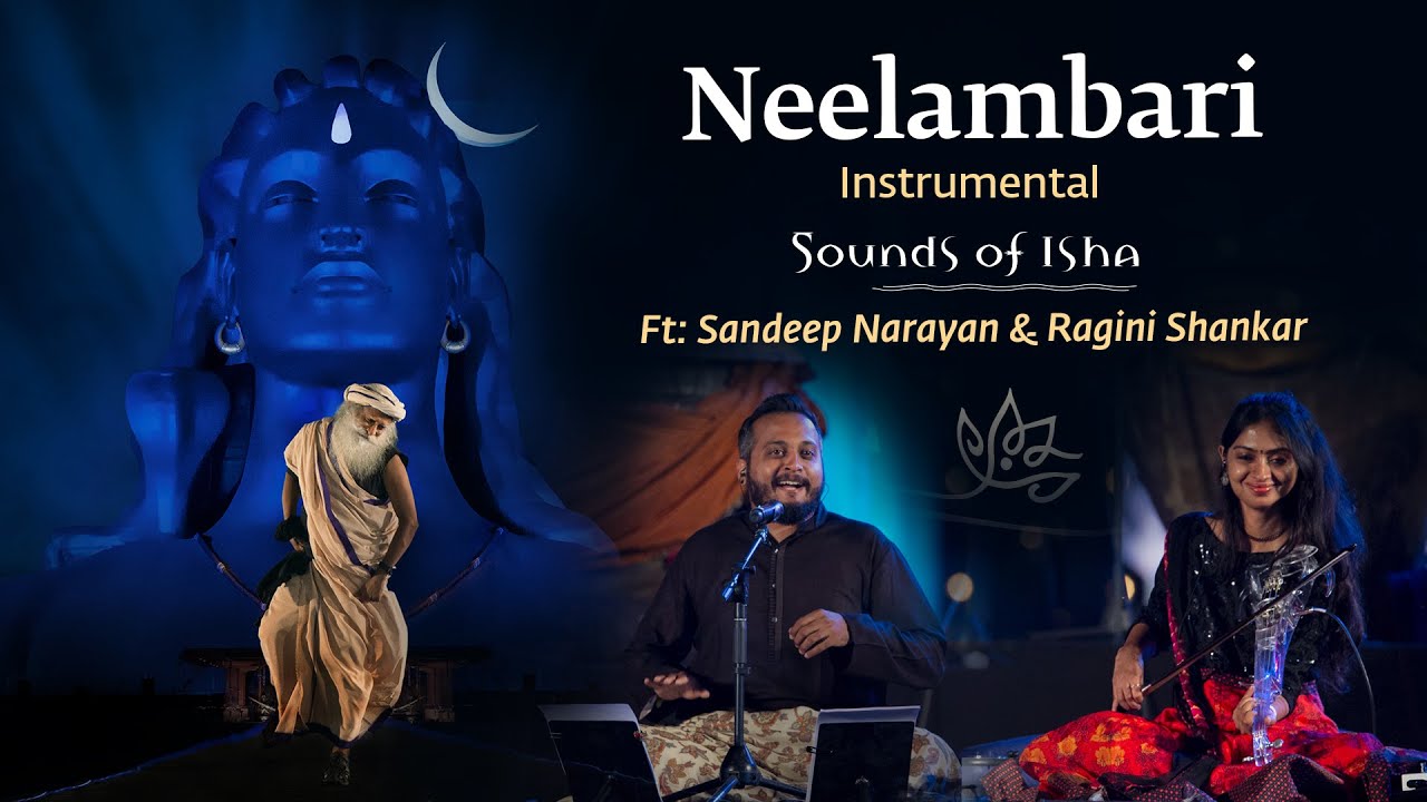 Neelambari  Instrumental  Sounds of Isha  Sandeep Narayan  Ragini Shankar  Mahashivaratri 2020