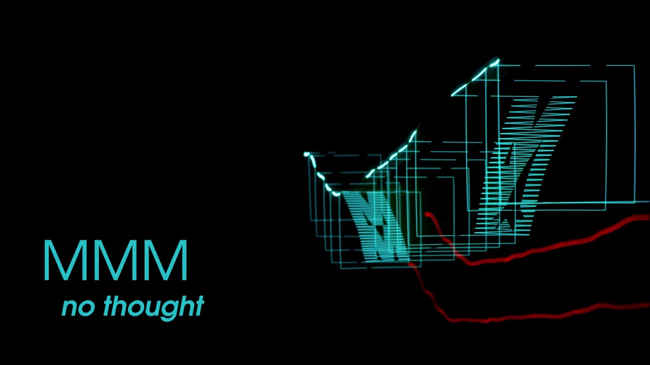 Watch MMM (Errorsmith & Fiedel) - No Thought on YouTube Watch MMM (Errorsmith & Fiedel) - No Thought on YouTube