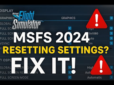 Fix MSFS 2024 SU2 Resetting Graphics Settings on Launch – Quick Tutorial (NVIDIA Users)