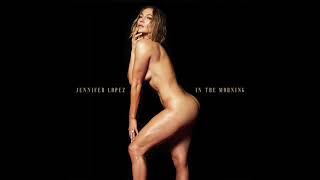 In The Morning | Jennifer Lopez | Official Audio