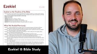 Ezekiel 15 - Bible Study, Explanation, and Application