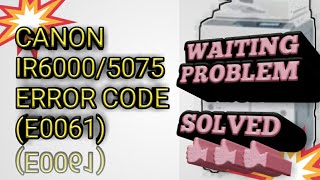 how to solve canon ir 5075 error code 61 problem Wealth