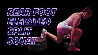 Rear Foot Elevated Split Squat (Weighted)
