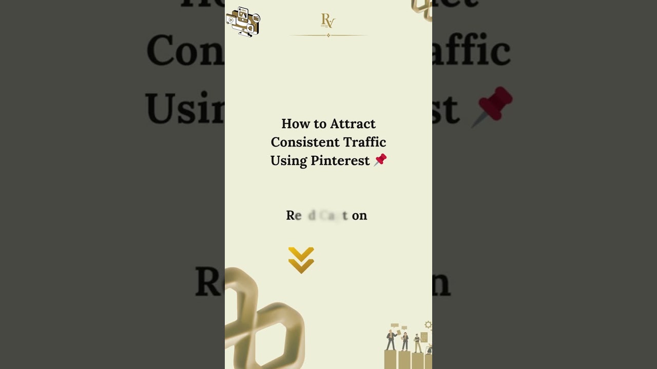 How to Attract Consistent Traffic Using Pinterest 📌