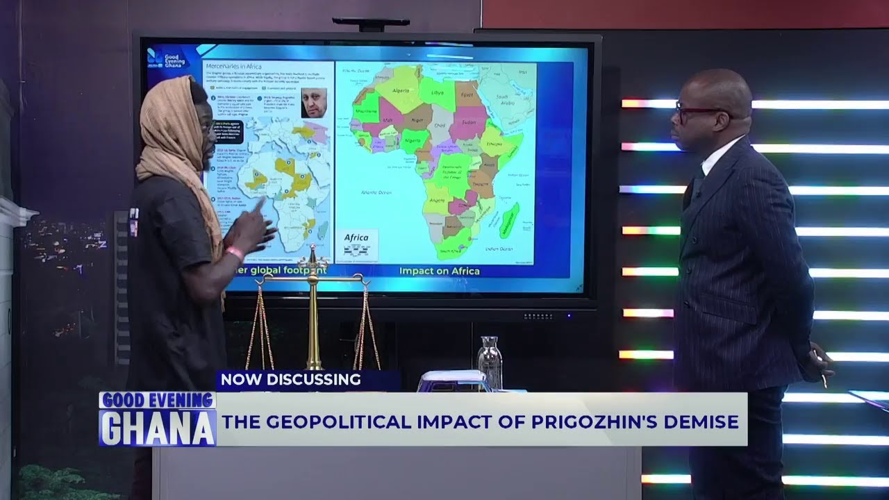 The effects of of the death of Prigozhin on Ghana and Nigeria and the ...