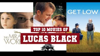 Lucas Black Top 10 Movies | Best 10 Movie of Lucas Black