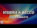 Sfera Ebbasta - Visiera A Becco (Prod. Charlie Charles) [Testo/Lyrics]