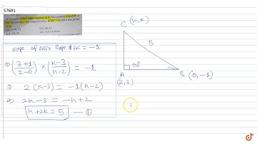 A triangle ABC, right angled at A, has points A and B as (2, 3) and (0,-1), respectively. If C ...